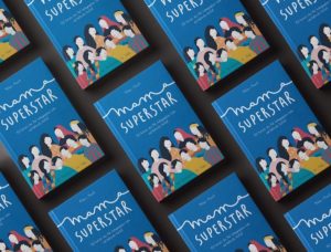 Das Buch der Gründerinnen von Migrant Mamas Mama Superstar.