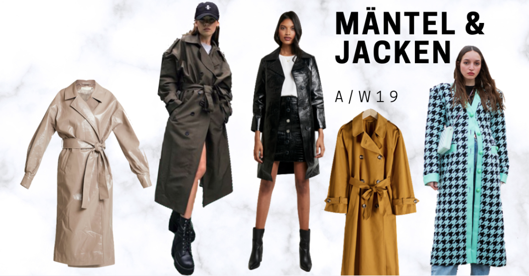 Herbststyles 2019 Mäntel und Jacken Trends Bekleidung AW 2019